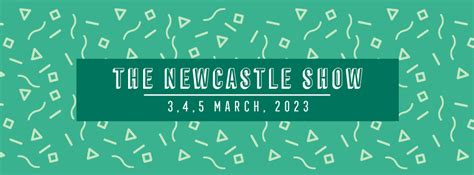 Whats on - Newcastle Show 2023