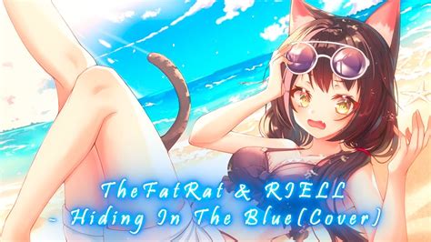 Thefatrat Riell Hiding In The Blue Cover Youtube