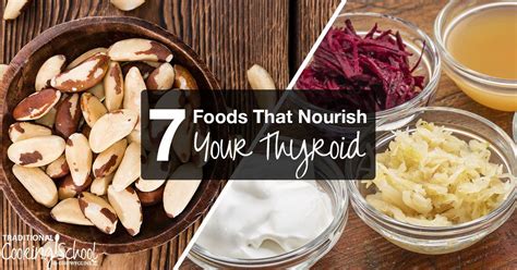 7 Foods That Nourish Your Thyroid Artofit