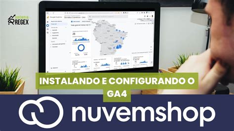 Como Instalar E Configurar O Ga Na Nuvemshop Ag Ncia Regex