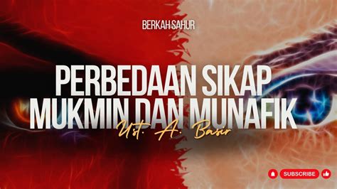 Perbedaan Sikap Mukmin Dan Munafik Berkah Sahur YouTube