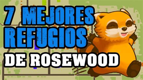 LOS 7 MEJORES REFUGIOS DE ROSEWOOD PROJECT ZOMBOID YouTube