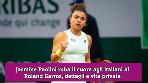 Jasmine Paolini Ruba Il Cuore Agli Italiani Al Roland Garros Dettagli