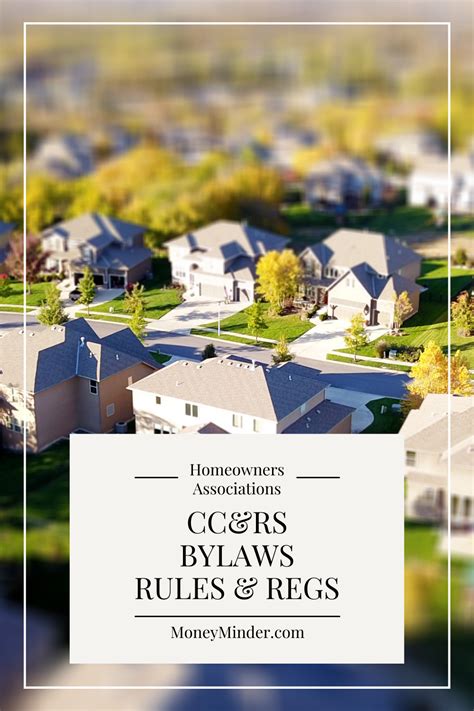 Homeowners Associations What S The Difference Between Bylaws Vs Ccandrs Vs Rules And Regulations