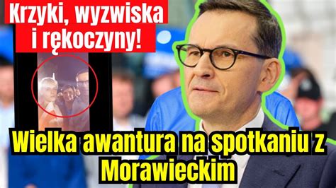 Nag A Awantura Na Spotkaniu Z Mateuszem Morawieckim Dosz O Do Krzyk W