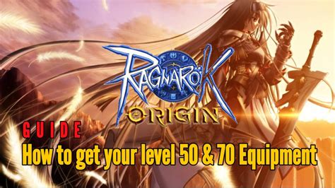 Ragnarok Origin Guide How To Get Your Level 50 Gear Equipment YouTube