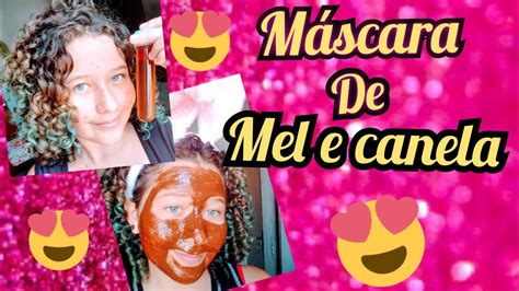 Máscara Caseira CANELA E MEL YouTube