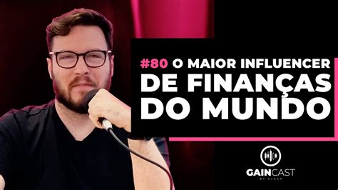 80 Como o Primo Rico se tornou o maior influenciador de finanças do