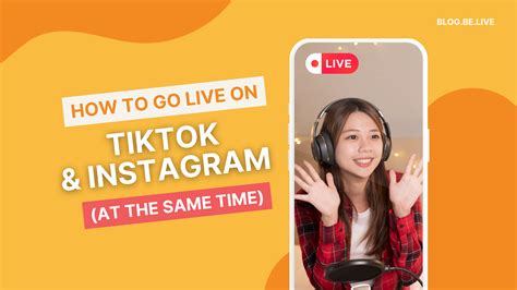 How To Go Live On Tiktok And Instagram At The Same Time Belive Blog