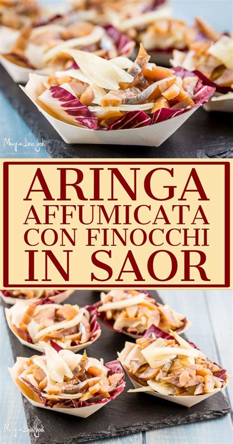 Aringa Affumicata Con Finocchi In Saor Mangia Bevi Godi Blog Di