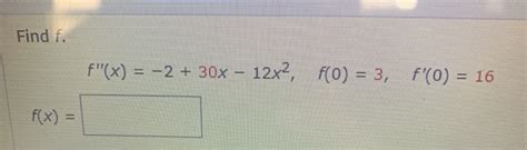 Solved Find F F X 2 30x 12x2 F 0 3 F 0 16