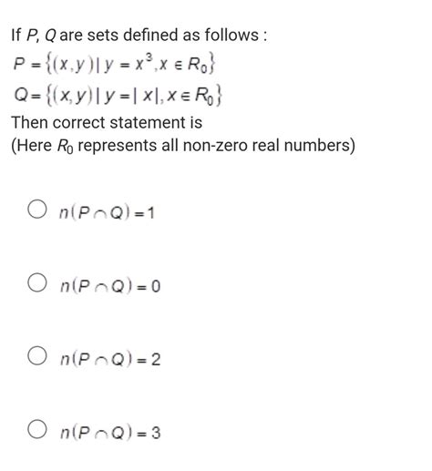 If P Q Are Sets Defined As Follows P { X Y ∣y X3 X∈r0 }q { X Y ∣y ∣x∣ X∈