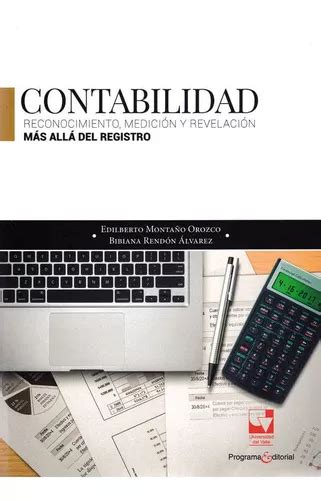 Contabilidad Reconocimiento Medición Y Revelación Más Allá Del