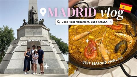 Visiting The José Rizal Monument In Madrid And Eating The Best Seafood