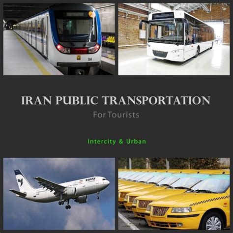 Iran Public Transportation For Tourists Types Costs Aandd Legendaryiran