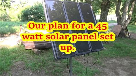 Our Plan For A Harbor Freight 45 Watt Solar Panel Set Up Youtube