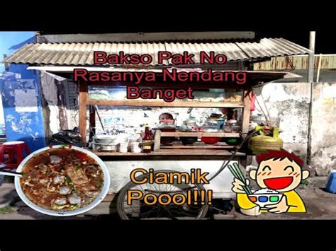 Bakso Pak No Murah Meriah Dan Recomended Kuliner Pinggir Jalan Youtube