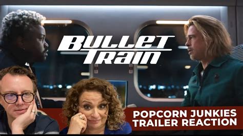 Bullet Train Official Trailer Brad Pitt The Popcorn Junkies