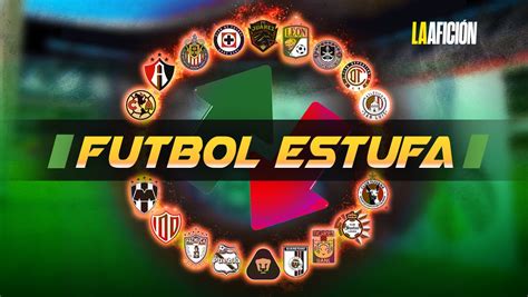 Futbol De Estufa Liga Mx Altas Bajas Y Rumores Del Clausura