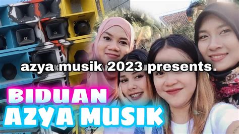 Squad Biduan Azya Musik Ada Mbak Fitri Nanda Tiara Dan Heny Youtube