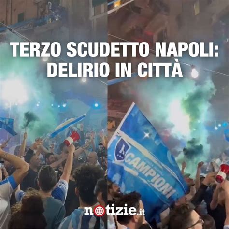 Il Napoli vince lo scudetto ma è delirio in città Video Dailymotion