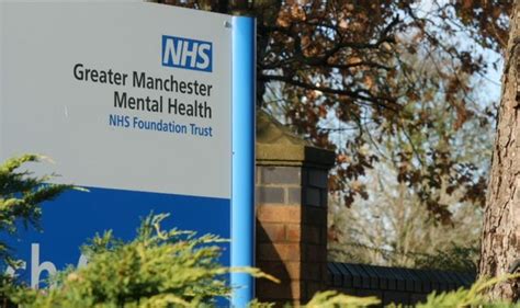 Greater Manchester Mental Health Trust Where Patients Were Bullied And