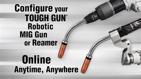 Video Configure Your Tregaskiss Robotic Mig Gun And Reamer Online