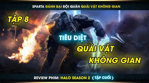 Review Phim Halo Season T P K H Y Di T C I Qu N Qu I V T