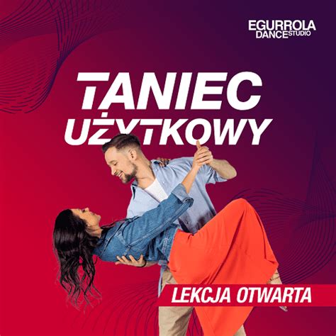 Lekcja Otwarta Ta Ca U Ytkowego R Dmie Cie Egurrola Dance Studio