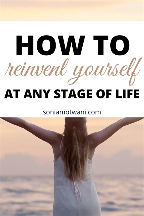 How To Reinvent Yourself At Any Stage Of Life Life Improvement Life