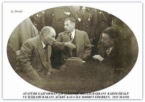 Atatürk Kazım Özalp ve Şükrü Kaya ile Ankara da 1935 mayıs