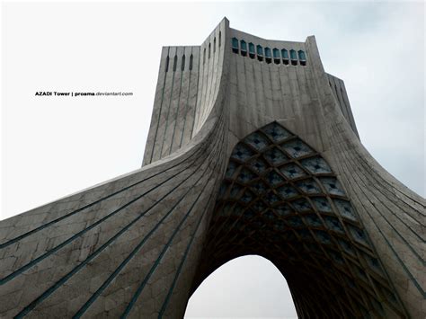 AZADI Tower by proama on DeviantArt