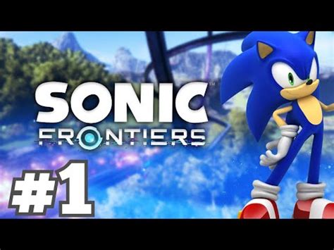 Czas na nową przygodę Zagrajmy w Sonic Frontiers 1 YouTube