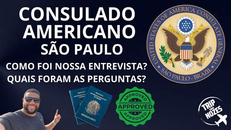 Entrevista Consulado Americano Entenda Como Funciona E Quais S O As