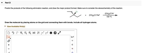 SOLVED Predict The Products Of The Following Elimination Reaction And