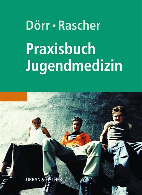 Praxisbuch Jugendmedizin 9783437313028 Elsevier GmbH