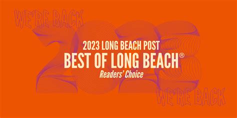 Arts And Entertainment Best Of Long Beach 2023 • Long Beach Post