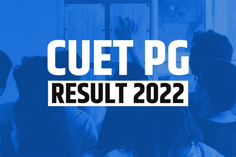 CUET PG 2022 Result: NTA Declares CUET PG Results At cuet.nta.nic.in ...