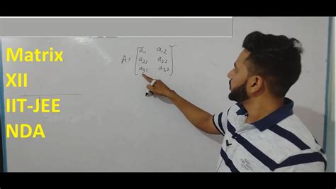 Matrix 1 Class 12 Maths Xii Iit Jee Nda Youtube