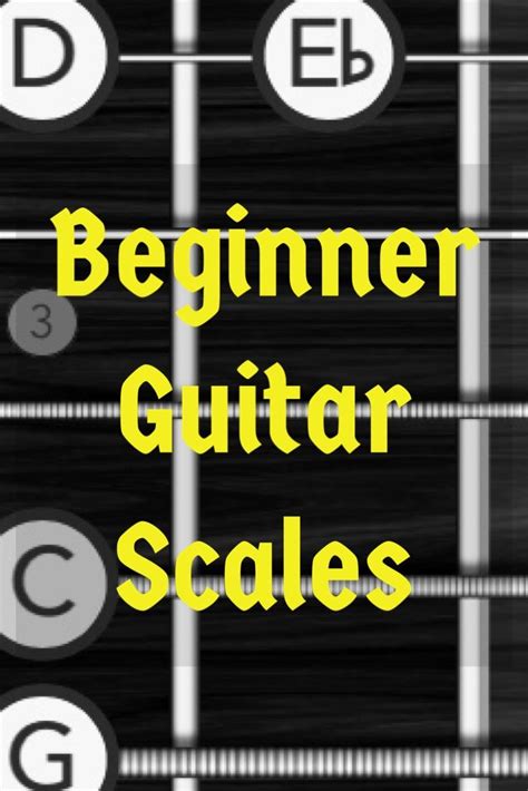 Beginner Guitar Scales - YourGuitarGuide.com | Guitar for beginners ...