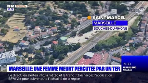 Bouches Du Rh Ne Une Femme Meurt Percut E Par Un Ter Le Trafic