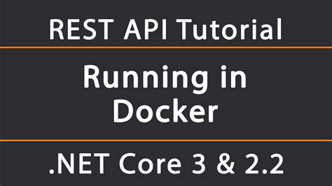 Running In Docker ASP NET Core 2 2 REST API Tutorial 14 YouTube