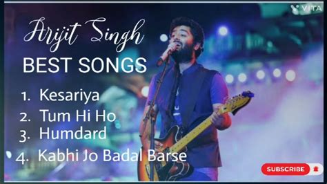 Arijit Singh Best Songs Best Songs Of Arijit Singh Arijitsingh Youtube