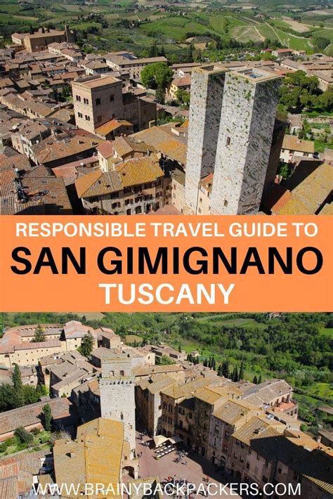 Responsible Travel Guide To San Gimignano Tuscany