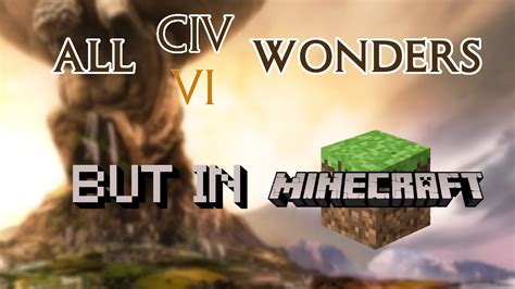 All Civ6 Wonders But In Minecraft Compilation Youtube