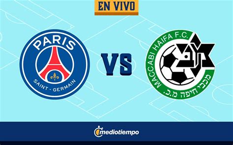 Psg Vs Maccabi Haifa En Vivo Juego Champions League Mediotiempo