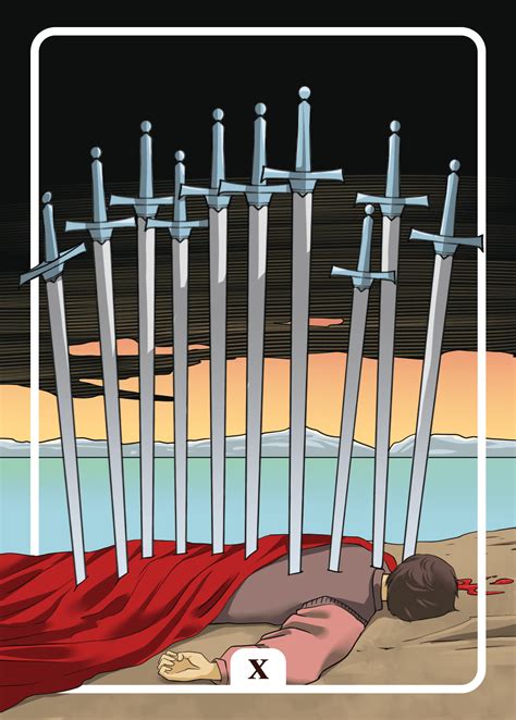 The Ten Of Swords Tarot Card Meaning The Ultimate Guide