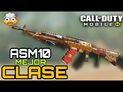 LA MEJOR CLASE PARA LA ASM10 Call Of Duty Mobile YouTube