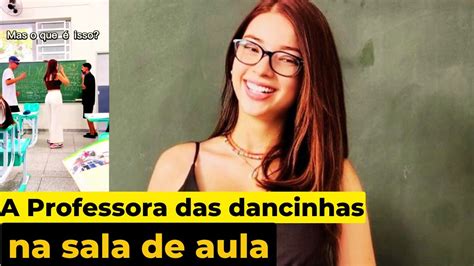 Cibelly Ferreira A Professora Fenômeno Das Dancinhas Do Tiktok 💃😲 Shorts Youtube