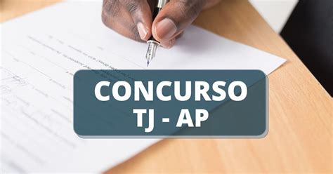 Concurso TJ AP edital retificado até R 8 5 mil